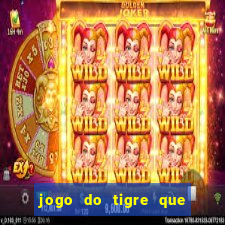 jogo do tigre que da 30 reais no cadastro